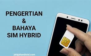 Maksud Slot Sim Bersifat Hybrid Adalah Artinya